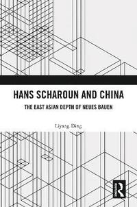 bokomslag Hans Scharoun and China