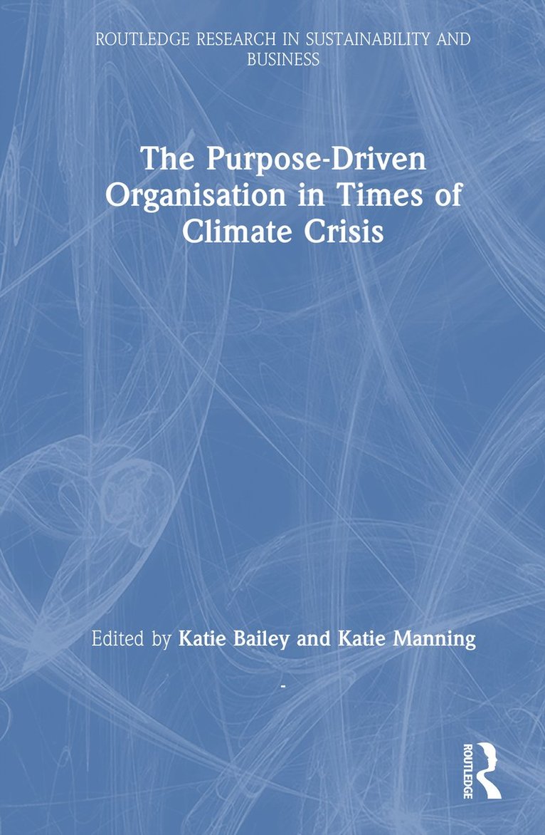 Purpose-Driven Organisation in Times of Climate Crisis