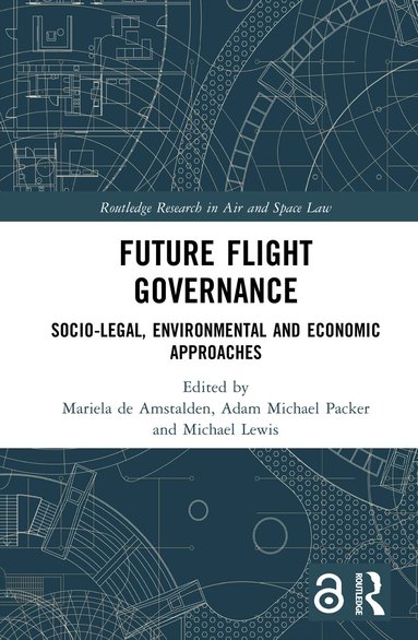 Mariela de Amstalden, Adam Michael Packer, Michael Lewis - Future Flight Governance, Inbunden