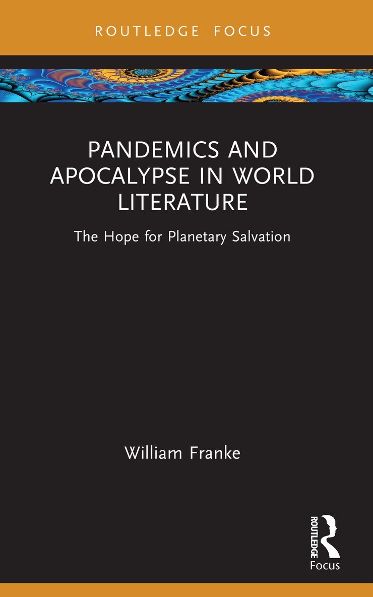 William Franke - Pandemics and Apocalypse in World Literature, Häftad