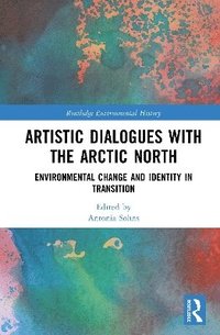 bokomslag Artistic Dialogues with the Arctic North