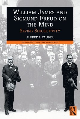 bokomslag William James and Sigmund Freud on the Mind