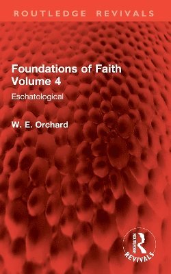 bokomslag Foundations of Faith Volume 4