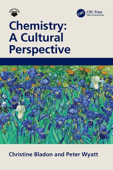 Christine Bladon, Peter Wyatt - Chemistry: A Cultural Perspective, Häftad