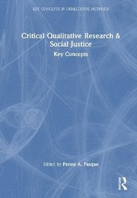 bokomslag Critical Qualitative Research & Social Justice