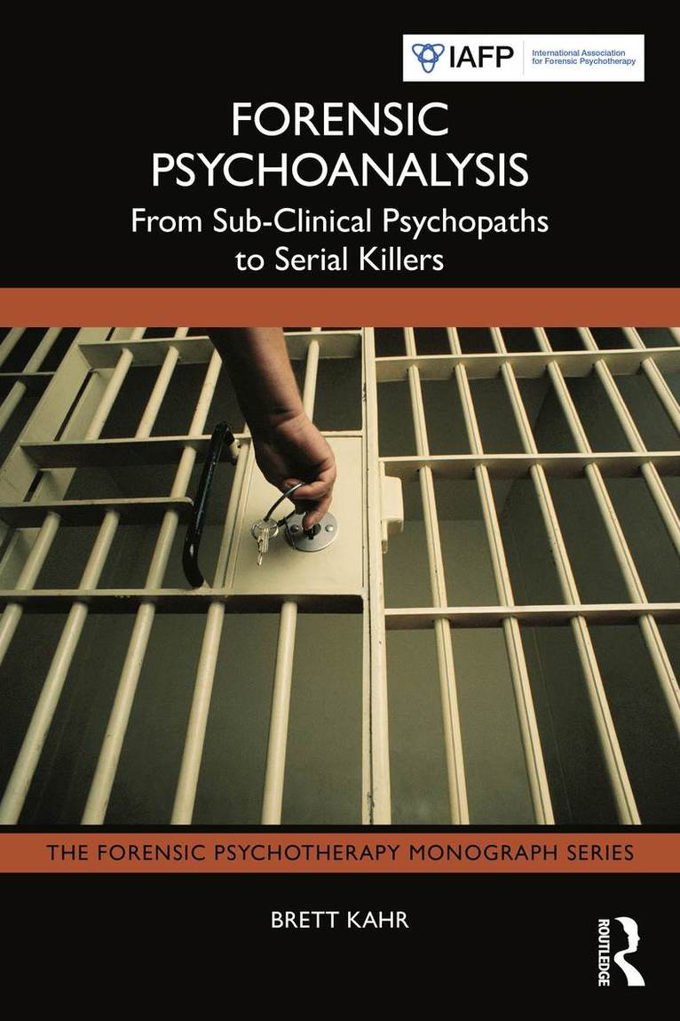 Brett Kahr - Forensic Psychoanalysis, Häftad