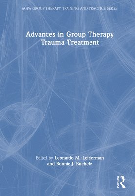 bokomslag Advances in Group Therapy Trauma Treatment