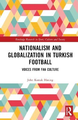 Nationalism and Globalization in Turkish Football 1