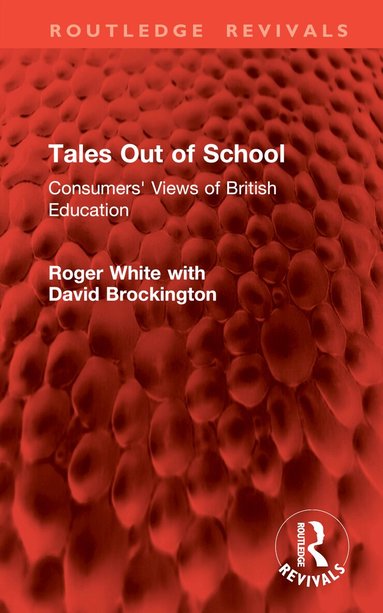 Roger White, David Brockington - Tales Out of School, Inbunden