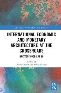 bokomslag International Economic and Monetary Architecture at the Crossroads