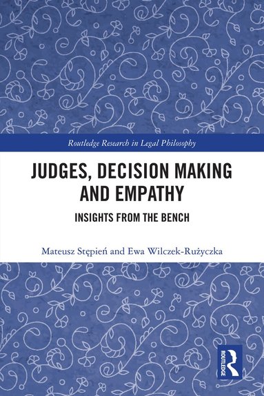 Mateusz Stępień, Ewa Wilczek-Rużyczka - Judges, Decision Making and Empathy, Inbunden