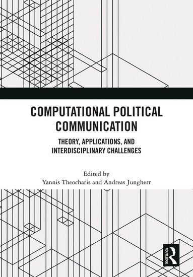 Yannis Theocharis, Andreas Jungherr - Computational Political Communication, Inbunden