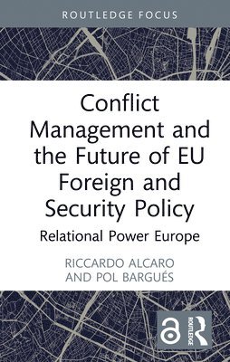 bokomslag Conflict Management and the Future of EU Foreign and Security Policy