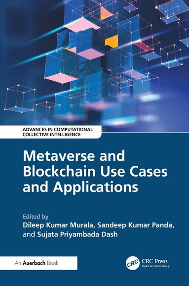 Dileep Kumar Murala, Sandeep Panda, Priyambada Dash - Metaverse and Blockchain Use Cases and Applications, Inbunden
