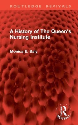 A History of The Queen's Nursing Institute 1