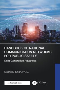 bokomslag Handbook of National Communication Networks for Public Safety Next-Generation Advances