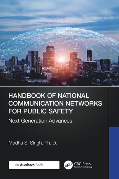 bokomslag Handbook of National Communication Networks for Public Safety Next-Generation Advances
