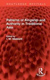 bokomslag Patterns of Kingship and Authority in Traditional Asia