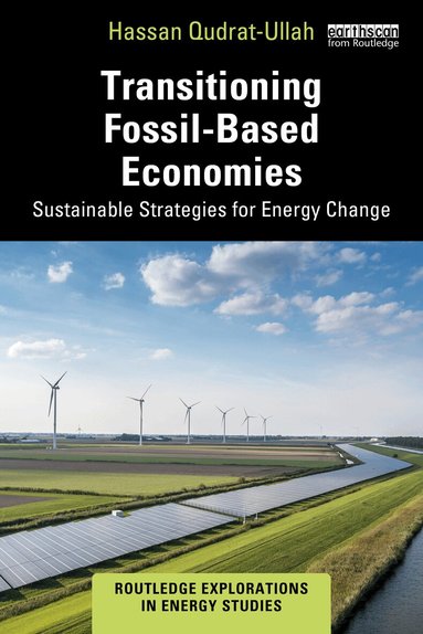 Hassan Qudrat-Ullah - Transitioning Fossil-Based Economies, Häftad