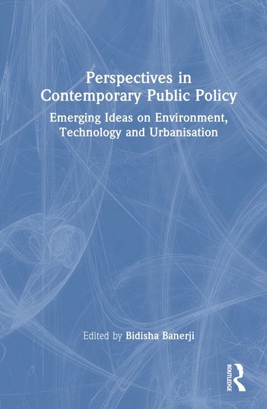 Bidisha Banerji - Perspectives in Contemporary Public Policy, Inbunden