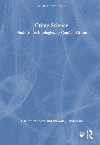 Lisa Stolzenberg, Stewart J. D'Alessio - Crime Science, Inbunden