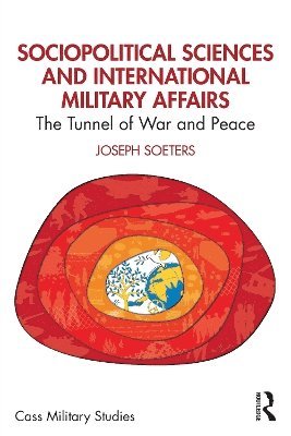 bokomslag Sociopolitical Sciences and International Military Affairs