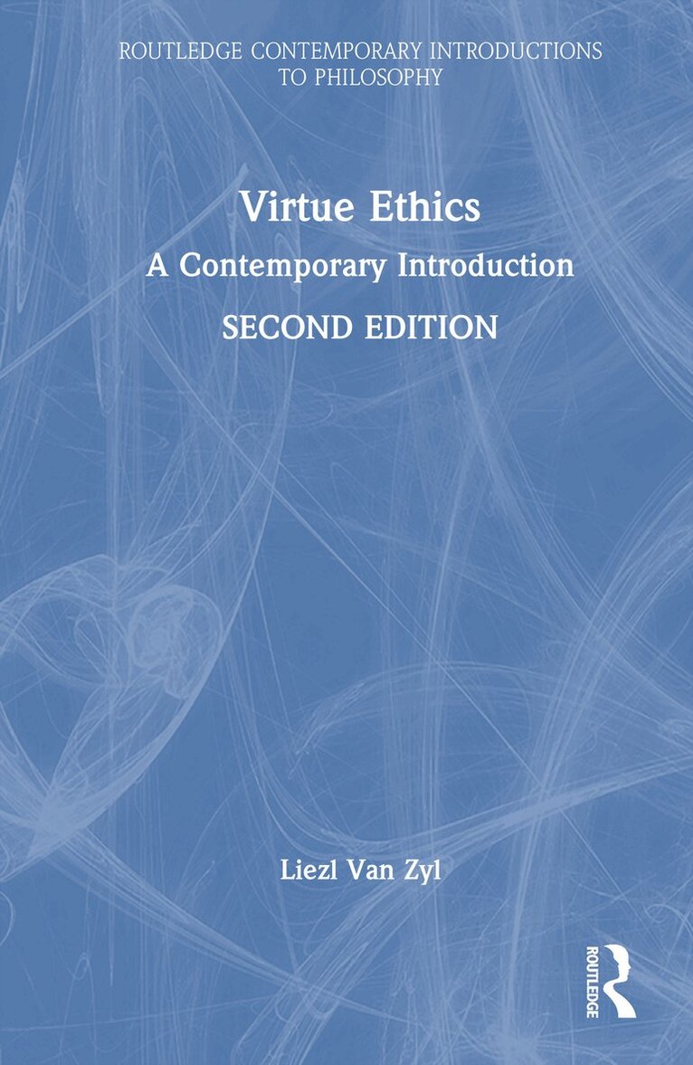 Liezl van Zyl - Virtue Ethics, Inbunden