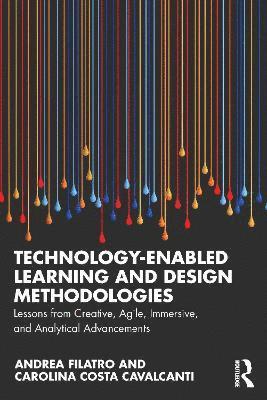 Andrea Filatro, Carolina Costa Cavalcanti - Technology-Enabled Learning and Design Methodologies, Häftad