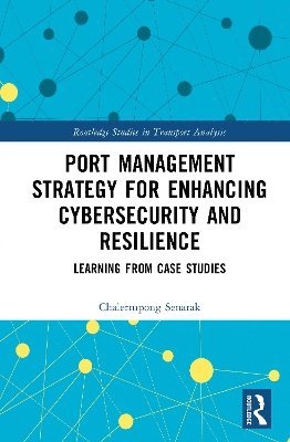 Port Management Strategy for Enhancing Cybersecurity and Resilience