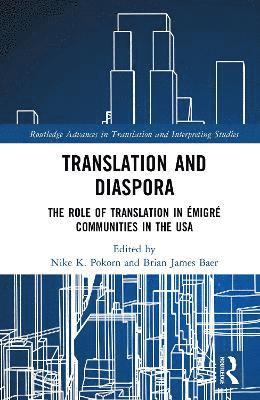 Nike K. Pokorn, Brian James Baer, USA) Baer, Brian James (Kent State University - Translation and Diaspora, Inbunden