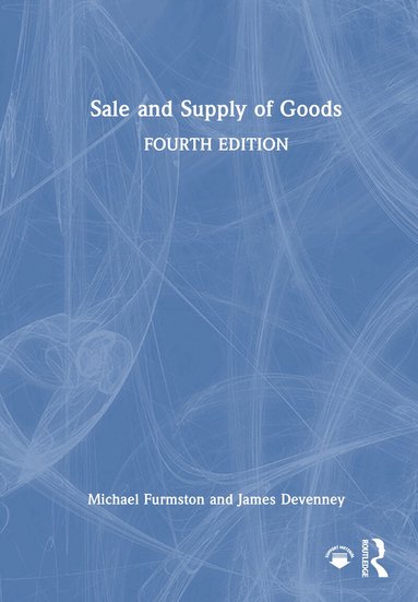 Michael Furmston, James Devenney - Sale and Supply of Goods, Inbunden