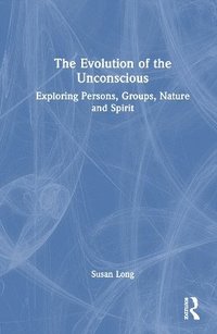 bokomslag The Evolution of the Unconscious