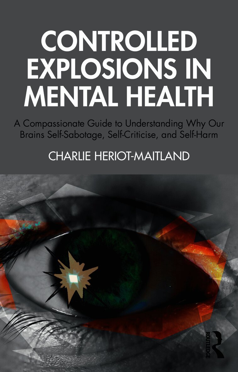 Controlled Explosions in Mental Health