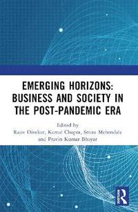 bokomslag Emerging Horizons: Business and Society in the Post-Pandemic Era