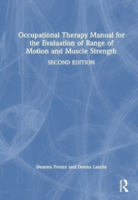 bokomslag Occupational Therapy Manual for the Evaluation of Range of Motion and Muscle Strength