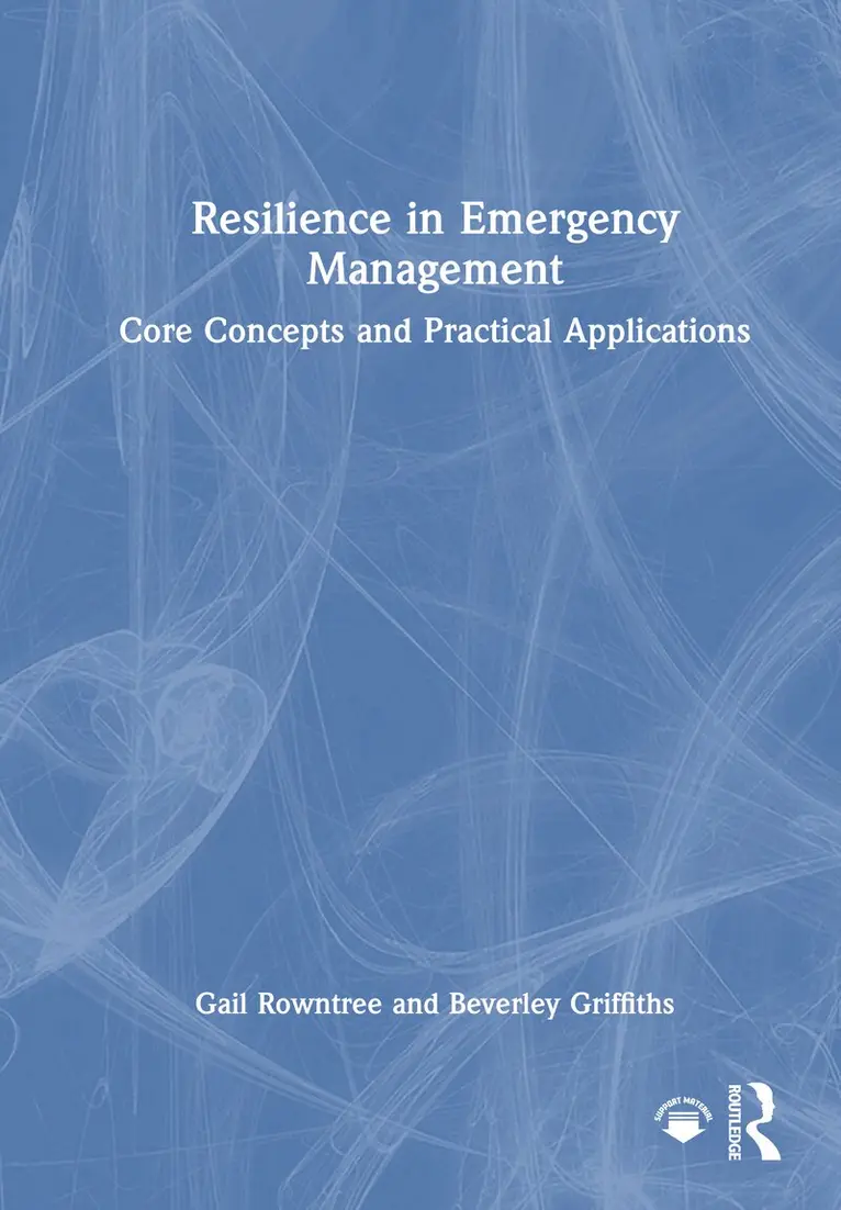Gail Rowntree, Beverley Griffiths - Resilience in Emergency Management, Inbunden. Tillgänglighet: Lägg i varukorg