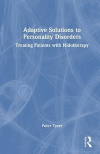 bokomslag Adaptive Solutions to Personality Disorders