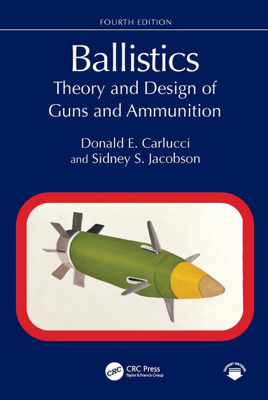 Donald E. Carlucci, Sidney S. Jacobson - Ballistics, Inbunden