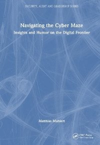 bokomslag Navigating the Cyber Maze