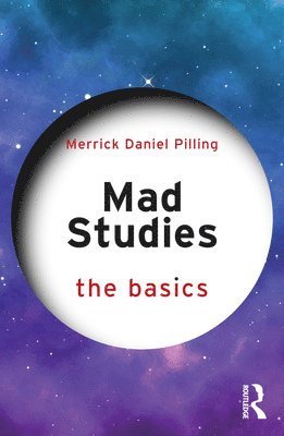 bokomslag Mad Studies: The Basics