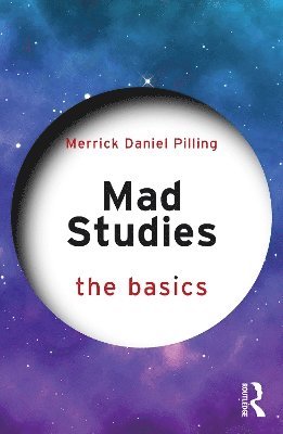 Mad Studies: The Basics 1