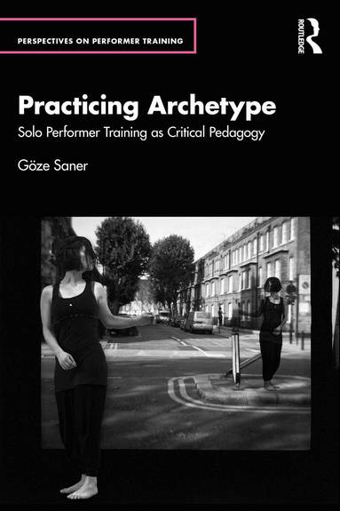 Göze Saner - Practicing Archetype, Häftad