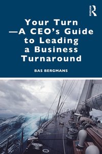 bokomslag Your Turn -A CEO's Guide to Leading a Business Turnaround