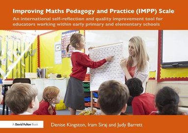 Denise Kingston, Iram Siraj, Judy Barrett - Improving Maths Pedagogy and Practice (IMPP) Scale, Häftad