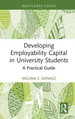 bokomslag Developing Employability Capital in University Students