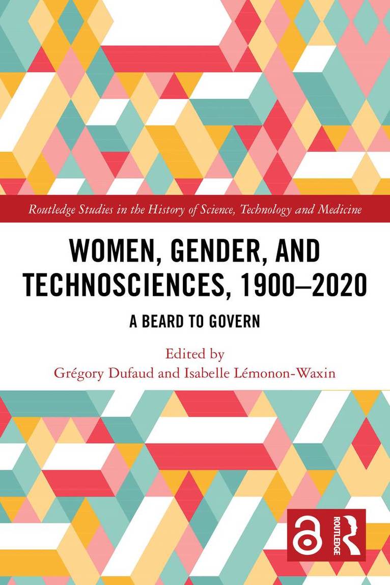 Grégory Dufaud, Isabelle Lémonon-Waxin - Women, Gender, and Technosciences, 1900–2020, Häftad