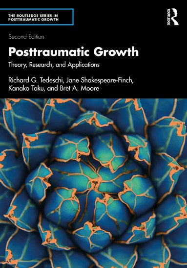 Richard G. Tedeschi, Jane Shakespeare-Finch, Kanako Taku, Bret A. Moore - Posttraumatic Growth, Häftad