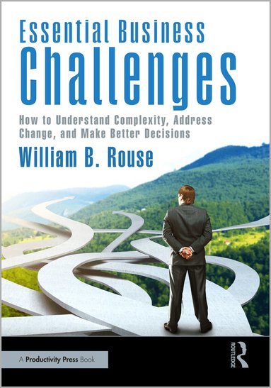 William B. Rouse - Essential Business Challenges, Häftad