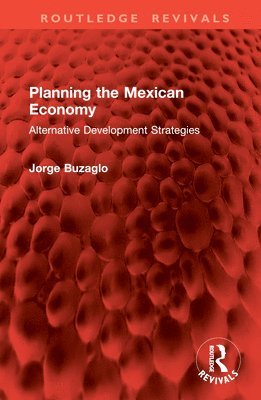 bokomslag Planning the Mexican Economy