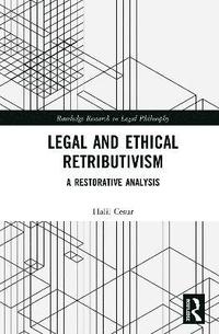 bokomslag Legal and Ethical Retributivism